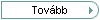 Tovább
